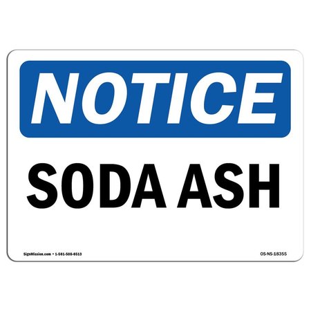 SIGNMISSION Safety Sign, OSHA Notice, 18" Height, Aluminum, Soda Ash Sign, Landscape OS-NS-A-1824-L-18355